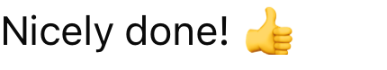 Reddit comment: Nicely done!